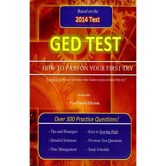 GED Test How to Pass on Your First Try! (Paperback)
