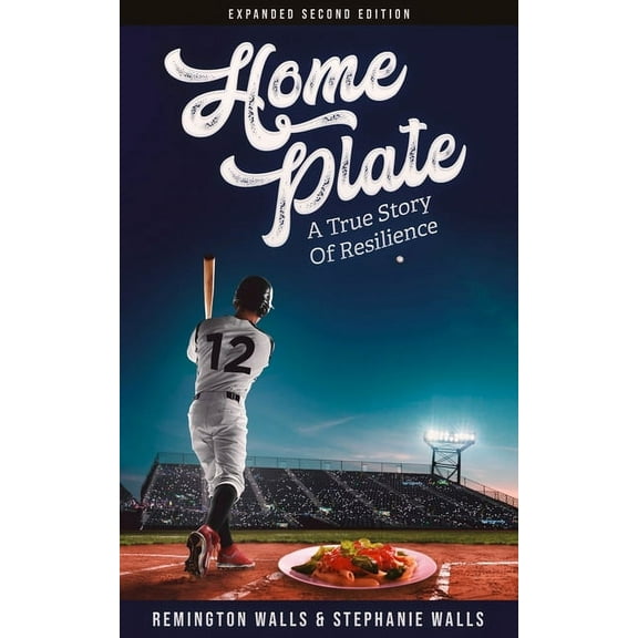 Home Plate: A True Story of Resilience, (Paperback)