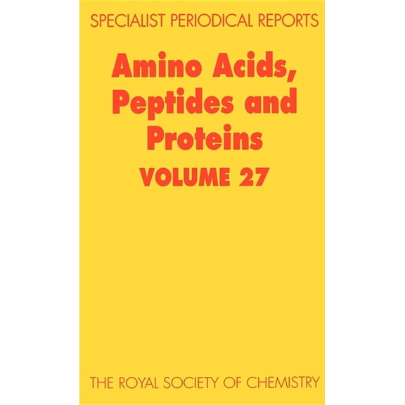 Specialist Periodical Reports - Amino Ac Amino Acids, Peptides and Proteins: Volume 27, Book 27, (Hardcover)