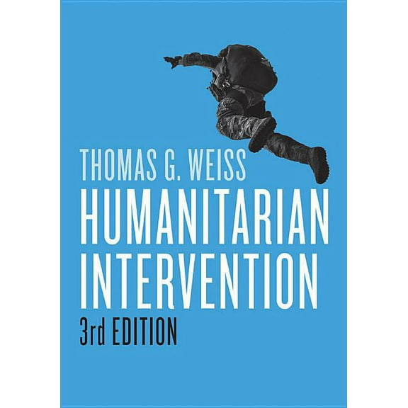 War and Conflict in the Modern World Humanitarian Intervention, (Paperback)