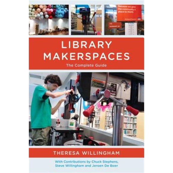 Pre-Owned Library Makerspaces: The Complete Guide, (Paperback)