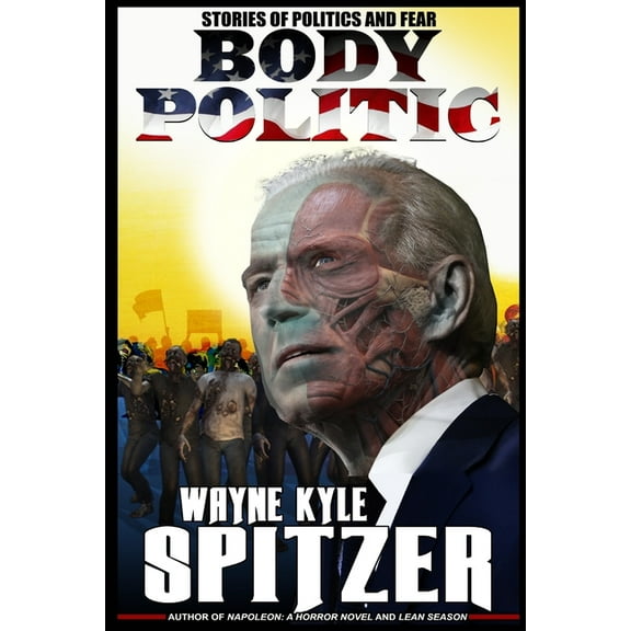 Body Politic: Stories of Politics and Fear (Paperback)