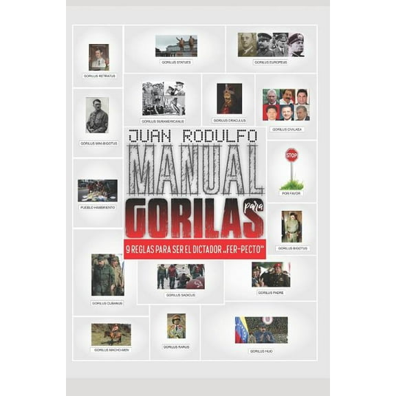 Manual para Gorilas: 9 Reglas para ser el Dictador "Fer-pecto" (Paperback)