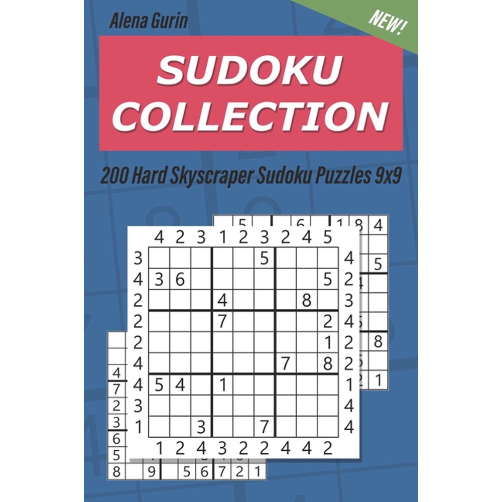 Skyscraper Sudoku Sudoku Collection 200 Hard Skyscraper Sudoku