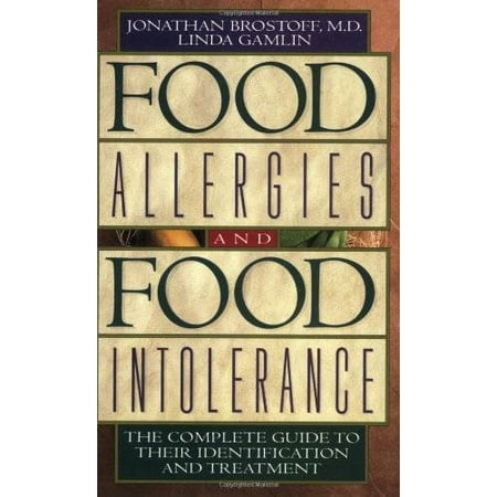 Food Allergies and Food Intolerance: The Complete Guide to Their Identification and Treatment, Pre-Owned (Paperback)