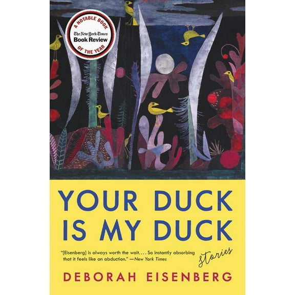 Your Duck Is My Duck: Stories, (Paperback)