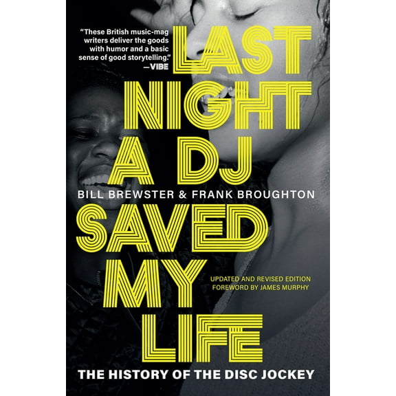 Last Night a DJ Saved My Life: The History of the Disc Jockey, (Paperback)