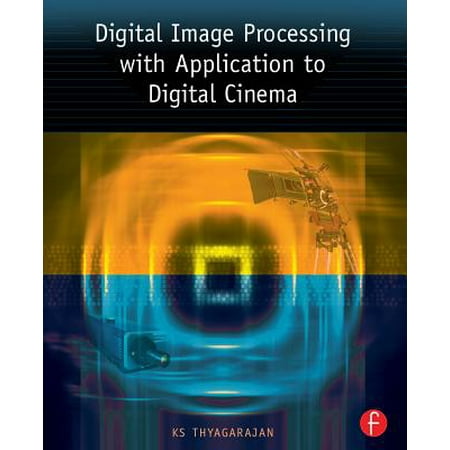 Digital Image Processing with Application to Digital Cinema -
