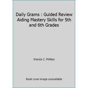 Daily Grams : Guided Review Aiding Mastery Skills for 5th and 6th Grades, Used [Paperback]