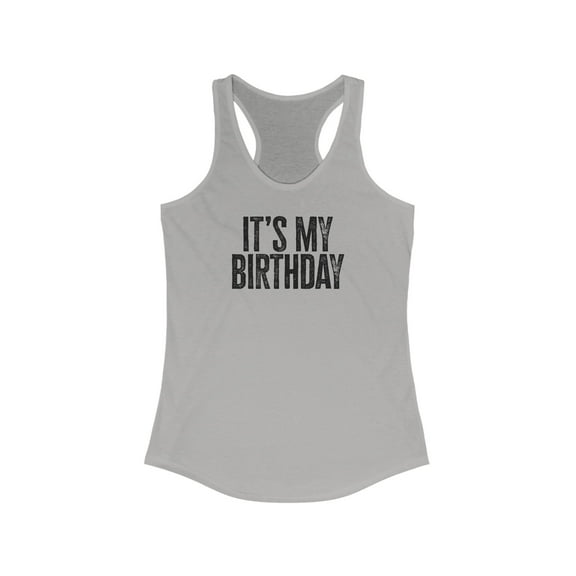 It's My Birthday Girl Tank Top Gifts Shirt Womens Sleeveless