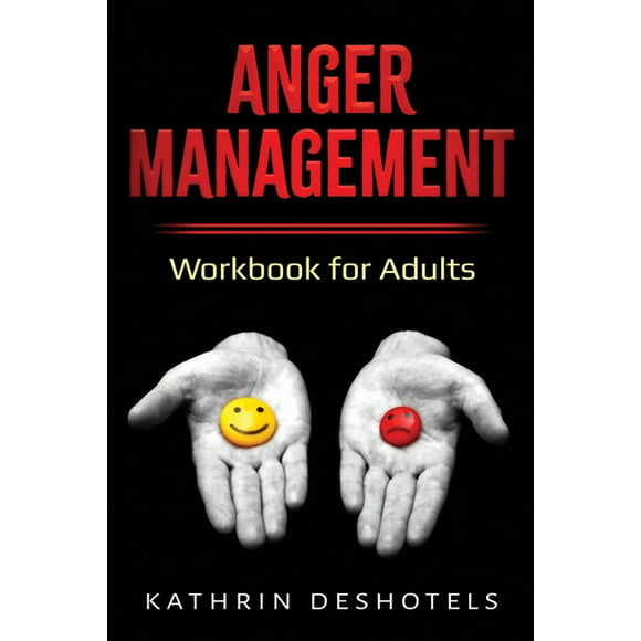 Emotional Intelligence: Anger Management : Workbook for Adults (Series #3) (Paperback)