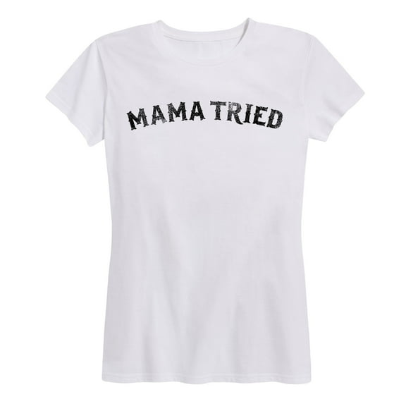 Country Casuals - Mama Tried - Women's Short Sleeve Graphic T-Shirt