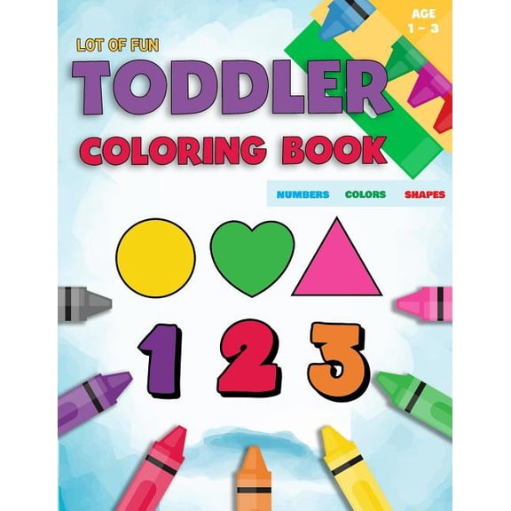 Toddler Coloring Book Numbers Colors Shapes