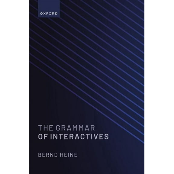The Grammar of Interactives, (Hardcover)