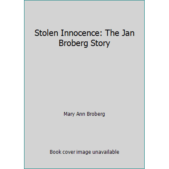 Pre-Owned Stolen Innocence: The Jan Broberg Story (Paperback) 0974515205 9780974515205