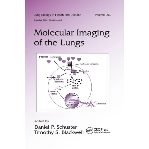 Lung Biology in Health and Disease Molecular Imaging of the Lungs, Book 203, (Paperback)