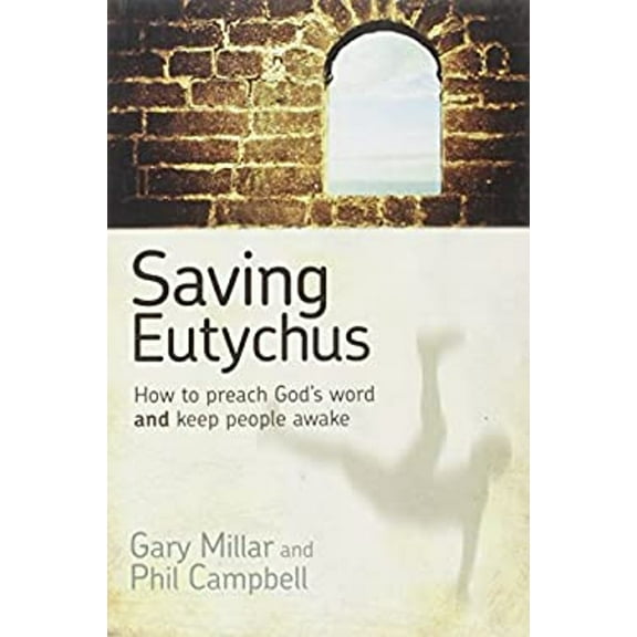 Pre-Owned Saving Eutychus (Paperback) 1922206253 9781922206251