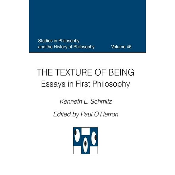 Studies in Philosophy & the History of P The Texture of Being Essays in First Philosophy, (Paperback)