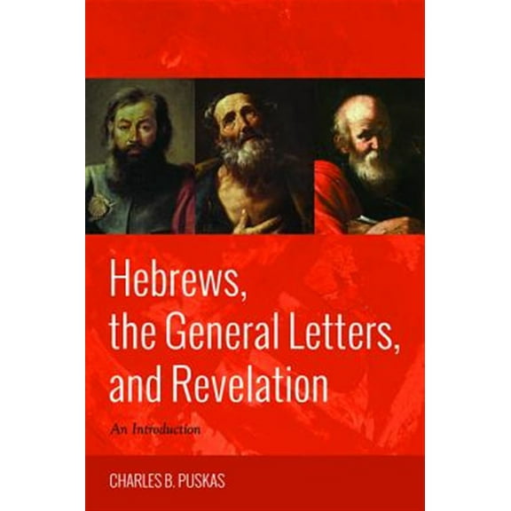 Hebrews, the General Letters, and Revelation (Hardcover)