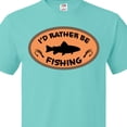 thumbnail image 4 of Inktastic I'd Rather Be Fishing T-Shirt, 4 of 5