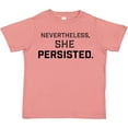thumbnail image 3 of Inktastic Nevertheless, She Persisted Boys or Girls Toddler T-Shirt, 3 of 5
