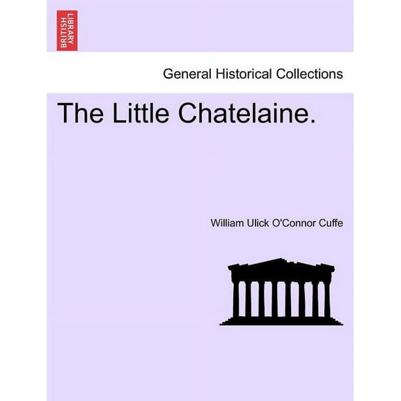 The Little Chatelaine. (Paperback)