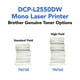 thumbnail image 2 of Brother DCP MONO LASER 3-IN-1 Brother DCPL2550DWBROTHER, 2 of 5