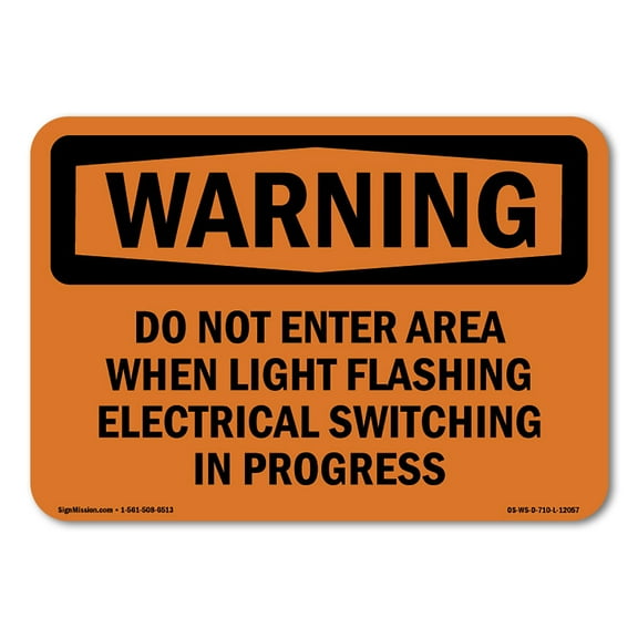 OSHA WARNING Sign - Do Not Enter Area When Light Flashing Electrical | Decal | Protect Your Business, Work Site, Warehouse | Made in the USA