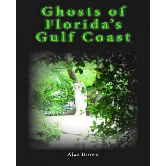 Ghosts of Florida's Gulf Coast