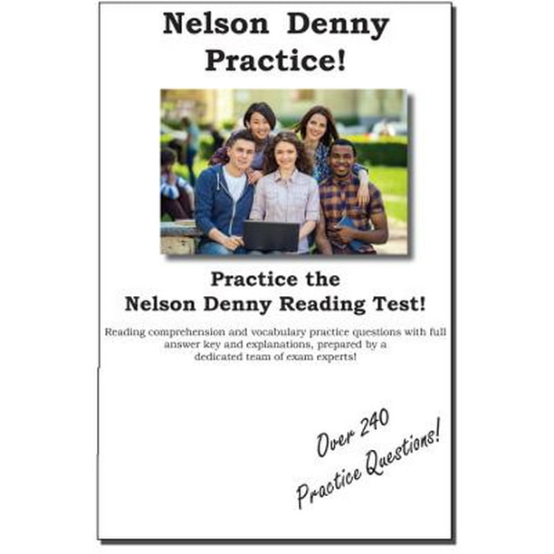 Practice the Nelson Denny Practice Test Questions for the Nelson Denny