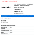 thumbnail image 2 of Front Left Axle Assembly - Compatible with 1997 - 1999 Buick Century 1998, 2 of 2