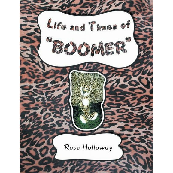 Life and Times of "Boomer", (Paperback)