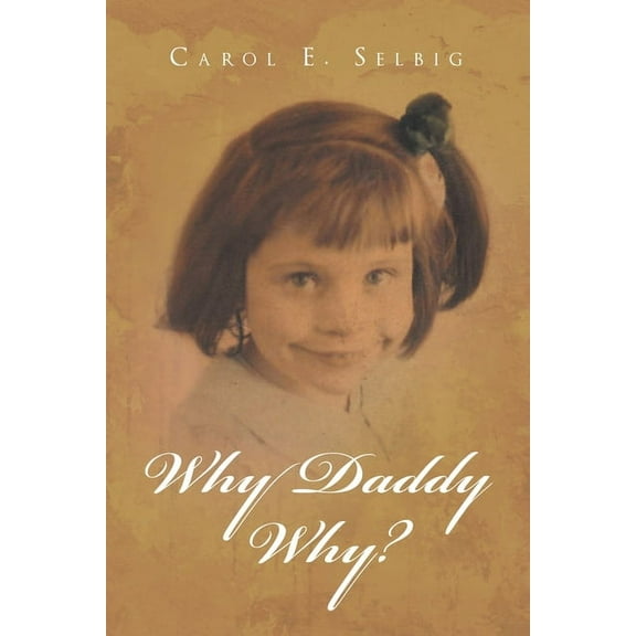Why Daddy Why?, (Paperback)