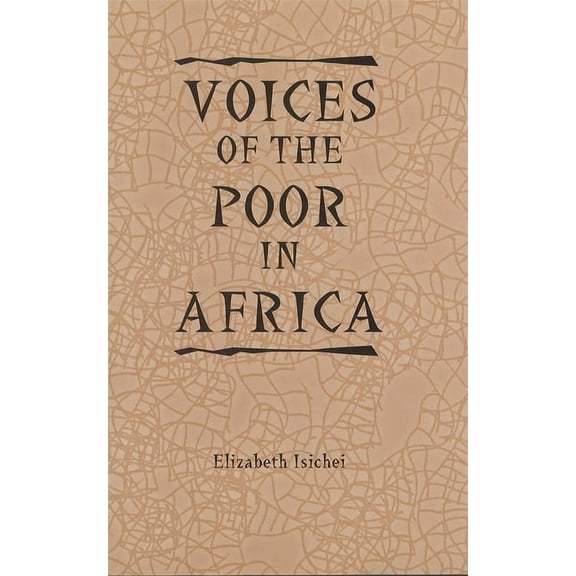 Rochester Studies in African History and Voices of the Poor in Africa: Moral Economy and the Popular Imagination, Book 12, (Paperback)