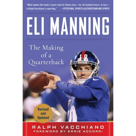 Eli Manning Autographed Football - Eli Manning : The Making of a Quarterback