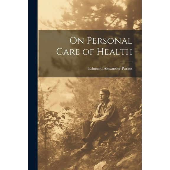 On Personal Care of Health (Paperback)