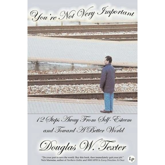 You're Not Very Important