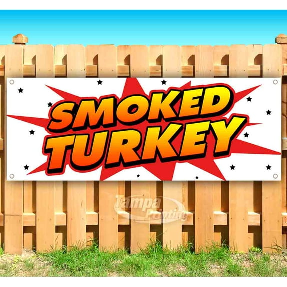 Smoked Turkey 13 oz Vinyl Banner With Metal Grommets
