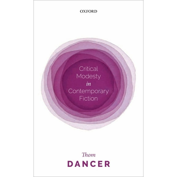 Critical Modesty in Contemporary Fiction, (Hardcover)