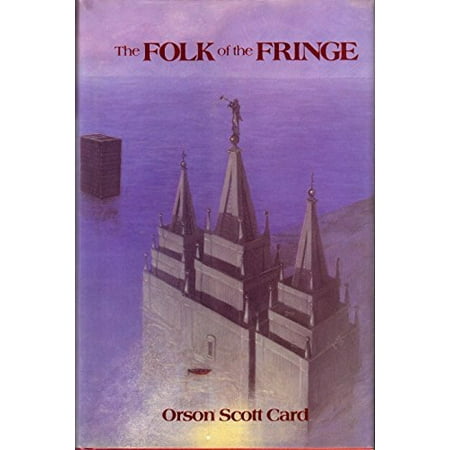 The Folk of the Fringe: *Signed*, Pre-Owned Hardcover B000O3I2HQ Orson Scott Card