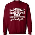 thumbnail image 2 of OXI Crewneck Sweatshirt - When You're Dead You're Stupid, Basic Casual Sweatshirts for Men's and Women Fleece Sweatshirt Long Sleeve - Cardinal Red X-Large, 2 of 2
