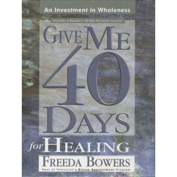 Pre-Owned Give Me 40 Days for Healing (Hardcover) 0882709534 9780882709536