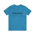 thumbnail image 2 of Determination How Bad Do You Want Unisex Jersey Short Sleeve Great T-shirt, 2 of 12
