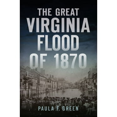 Disaster: The Great Virginia Flood of 1870 (Paperback)