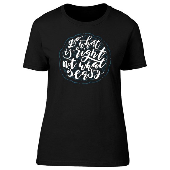 Do What Is Right Quote Circle Tee Women's -Image by Shutterstock