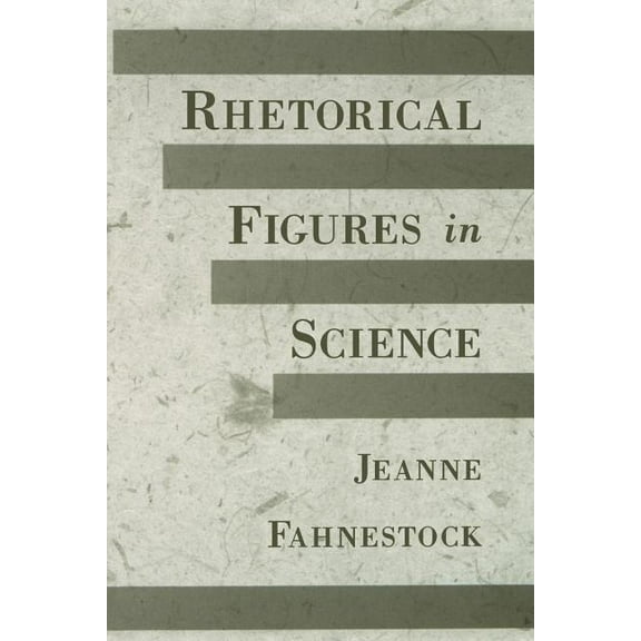 Rhetorical Figures in Science, (Paperback)