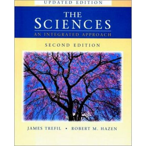 Pre-Owned The Sciences: An Integrated Approach, 2nd Edition Update (Paperback) 0471351520 9780471351528