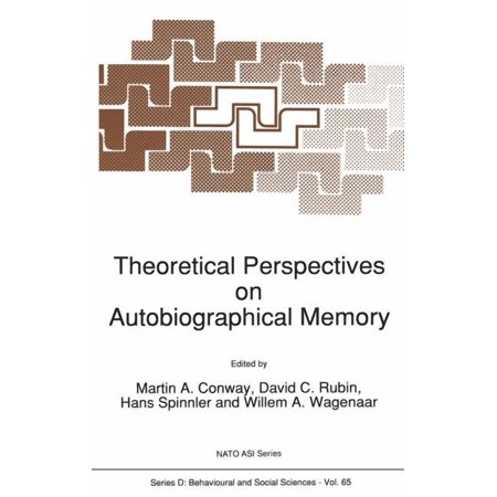 NATO Science Series D: Theoretical Perspectives on Autobiographical Memory Book 65 (Hardcover)