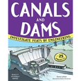 thumbnail image 1 of CANALS AND DAMS: INVESTIGATE FEATS OF ENGINEERING WITH 25 PROJECTS, 1 of 2