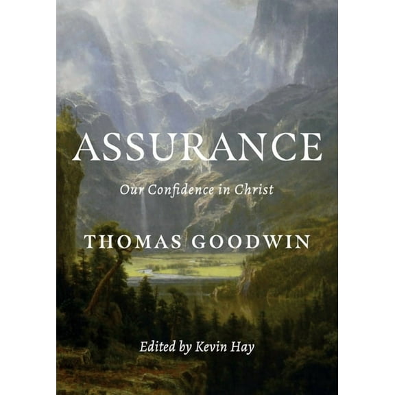 Assurance: Our Confidence in Christ, (Paperback)